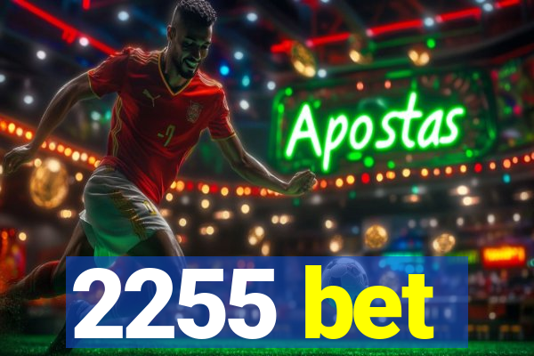 2255 bet